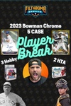 2023 Bowman Chrome MLB 5 Case Break - Pick Your Player - A3578